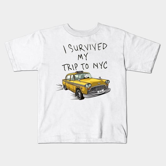 i survived my trip to nyc Kids T-Shirt by k4k7uz